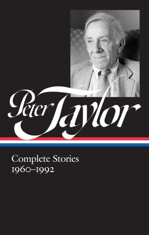 Book cover for Peter Taylor: Complete Stories 1960-1992