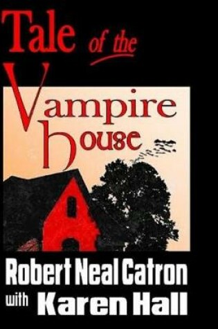 Cover of Tale of the Vampire House