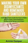 Book cover for Making Your Own Disinfectants and Homemade Hand Sanitizers