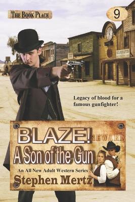 Cover of Blaze! A Son of the Gun
