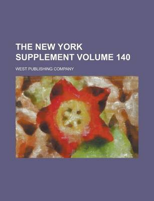 Book cover for The New York Supplement Volume 140