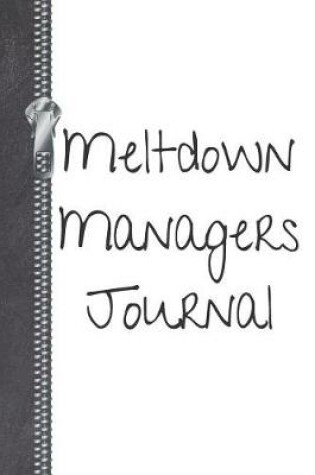 Cover of Meltdown Managers Journal