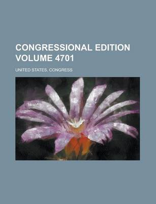 Book cover for Congressional Edition Volume 4701