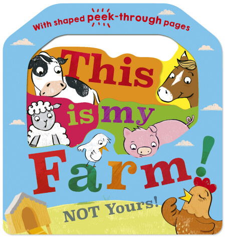 Book cover for This is My Farm! Not Yours!