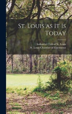Cover of St. Louis as It is Today