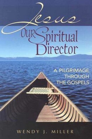 Cover of Jesus, Our Spiritual Director