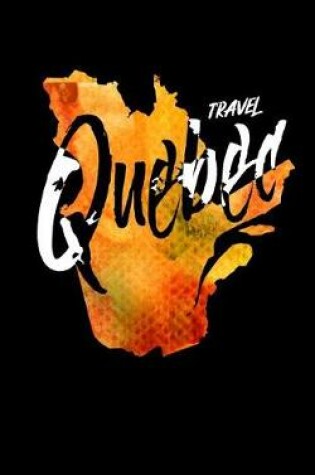 Cover of Travel Quebec