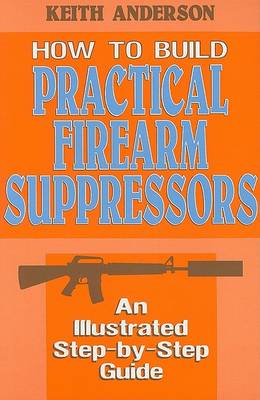 Book cover for Build Practicale Firearm Suppr