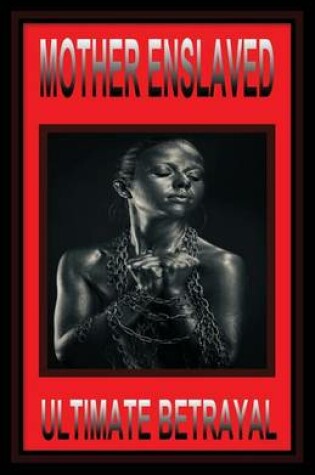 Cover of Mother Enslaved