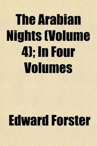 Cover of The Arabian Nights (Volume 4); In Four Volumes