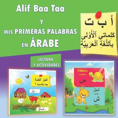 Book cover for Alif Baa Taa Y MIS PRIMERAS PALABRAS EN ÁRABE-LECTURA Y ACTIVIDADES