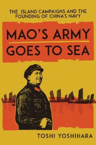 Cover of Mao's Army Goes to Sea