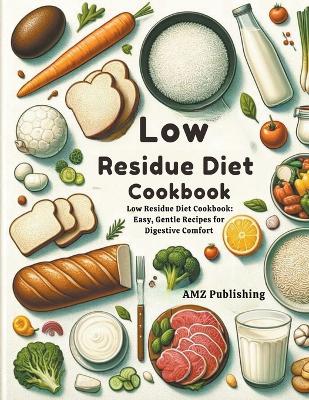 Book cover for Low Residue Diet Cookbook