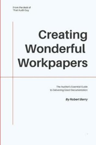 Cover of Creating Wonderful Workpapers