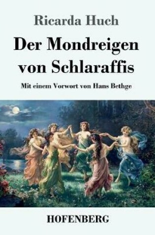 Cover of Der Mondreigen von Schlaraffis