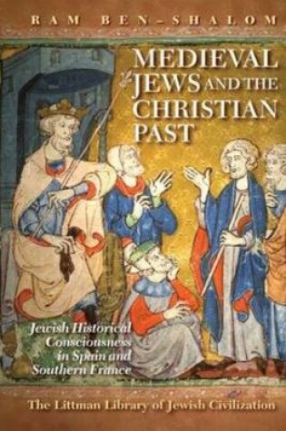 Cover of Medieval Jews and the Christian Past