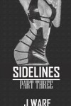 Book cover for Sidelines Part Three