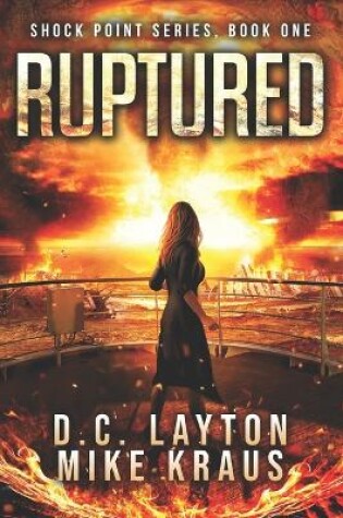 Cover of Ruptured - Shock Point Book 1