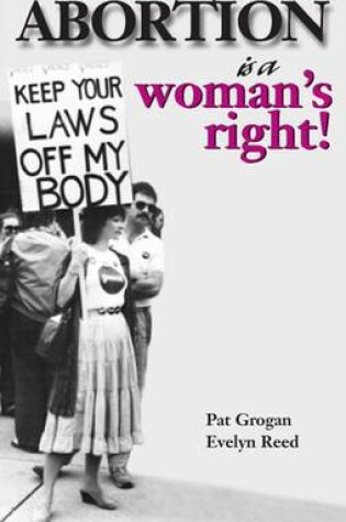 Cover of Abortion is a Woman's Right