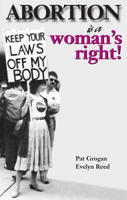 Book cover for Abortion is a Woman's Right