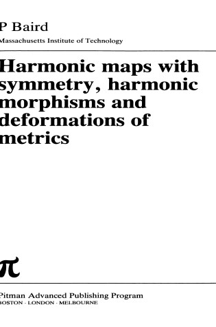 Cover of Harmonic Maps with Symmetry, Harmonic Morphisms and Deformation of Metrics