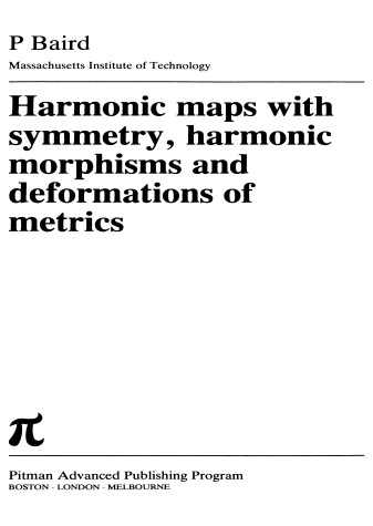 Cover of Harmonic Maps with Symmetry, Harmonic Morphisms and Deformation of Metrics