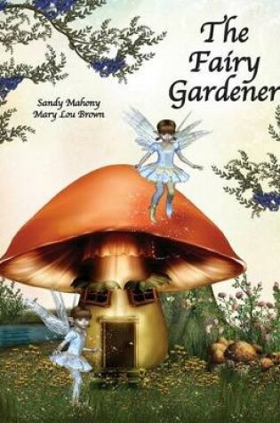 Cover of The Fairy Gardener