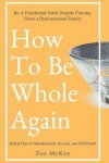 Book cover for How To Be Whole Again