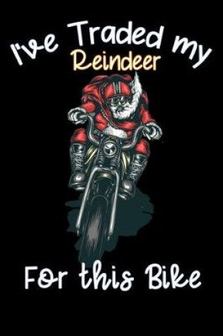 Cover of i have traded my reindeer for this bike