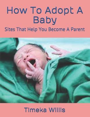 Book cover for How To Adopt A Baby