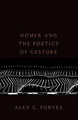 Book cover for Homer and the Poetics of Gesture