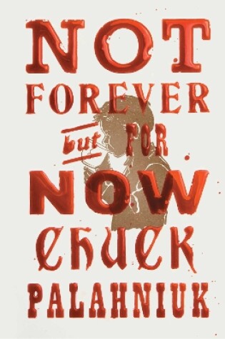 Cover of Not Forever, But For Now