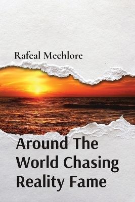 Book cover for Around The World Chasing Reality Fame