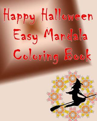 Book cover for Happy Halloween Easy Mandala Coloring Book