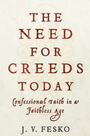 Cover of Need for Creeds Today