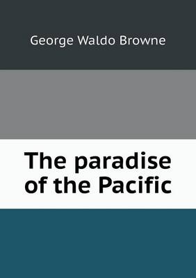 Book cover for The paradise of the Pacific