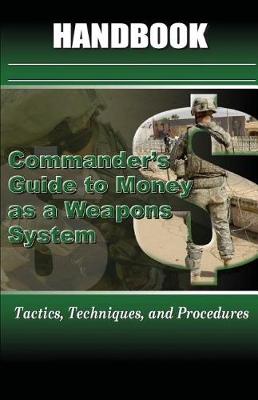 Book cover for Commander's Guide to Money as a Weapons System Handbook