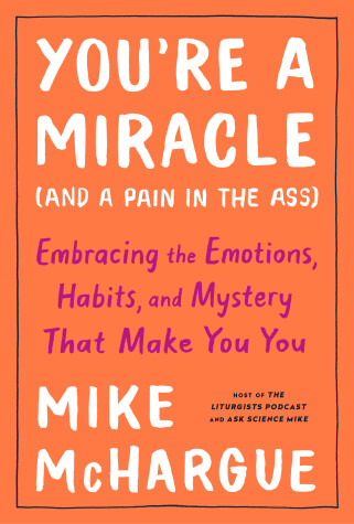 Book cover for You're a Miracle (And a Pain in the Ass)