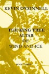 Book cover for The King Tree Altar of Wind and Ice