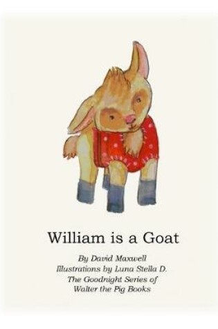 Cover of William is a Goat