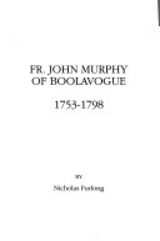 Cover of Father John Murphy of Boolavogue, 1753-1798