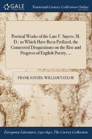 Cover of Poetical Works of the Late F. Sayers, M. D.