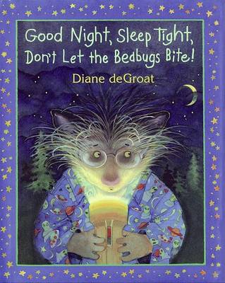 Book cover for Good Night, Sleep Tight, Don't Let the Bedbugs Bite!