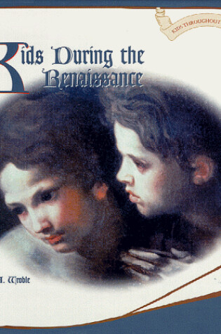 Cover of Kids during the Renaissance