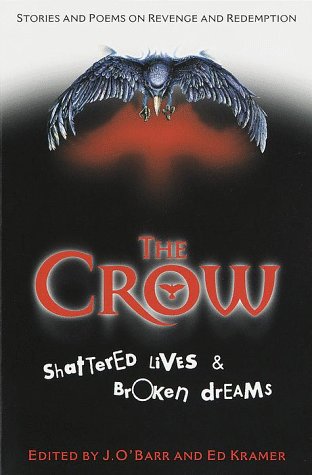 Book cover for The Crow: Shattered Lives and Broken Dreams