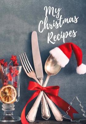 Book cover for My Christmas Recipes