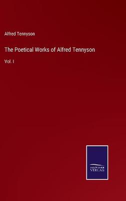 Book cover for The Poetical Works of Alfred Tennyson