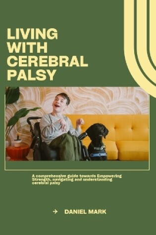 Cover of Living with cerebral palsy