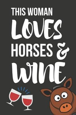 Book cover for This Woman Loves Horses & Wine