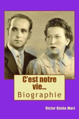 Cover of Bio-C'Est Notre Vie...